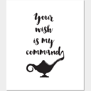 Your wish is my command Posters and Art